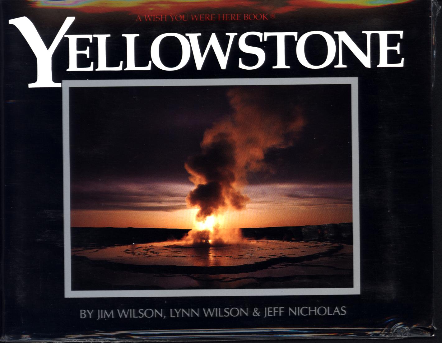 YELLOWSTONE: a Wish You Were Here book. 